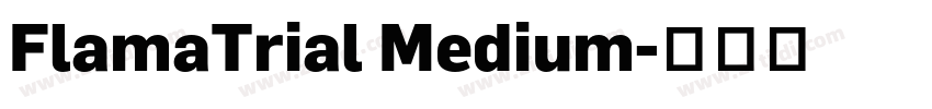 FlamaTrial Medium字体转换